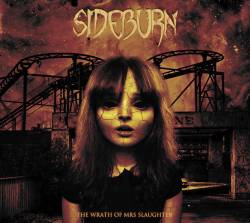 Sideburn (FRA) : The Wrath of Mrs Slaughter